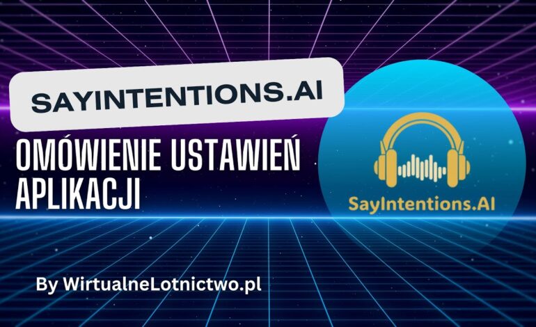 SayIntentions.AI – omówienie ustawień aplikacji