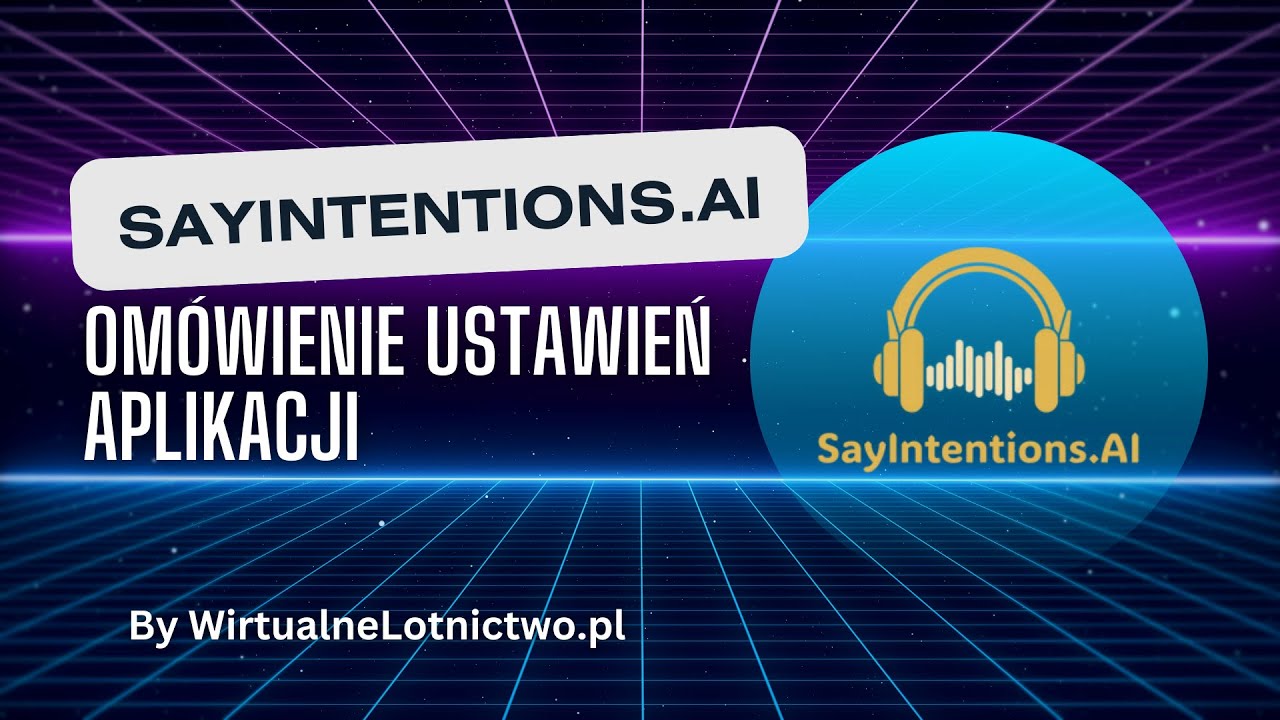 SayIntentions.AI – omówienie ustawień aplikacji
