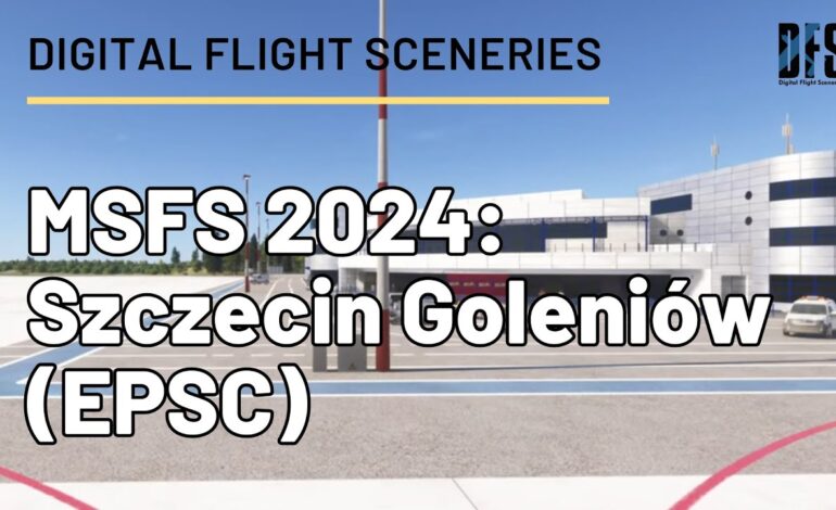 Digital Flight Sceneries – Lotnisko Szczecin Goleniów (EPSC)