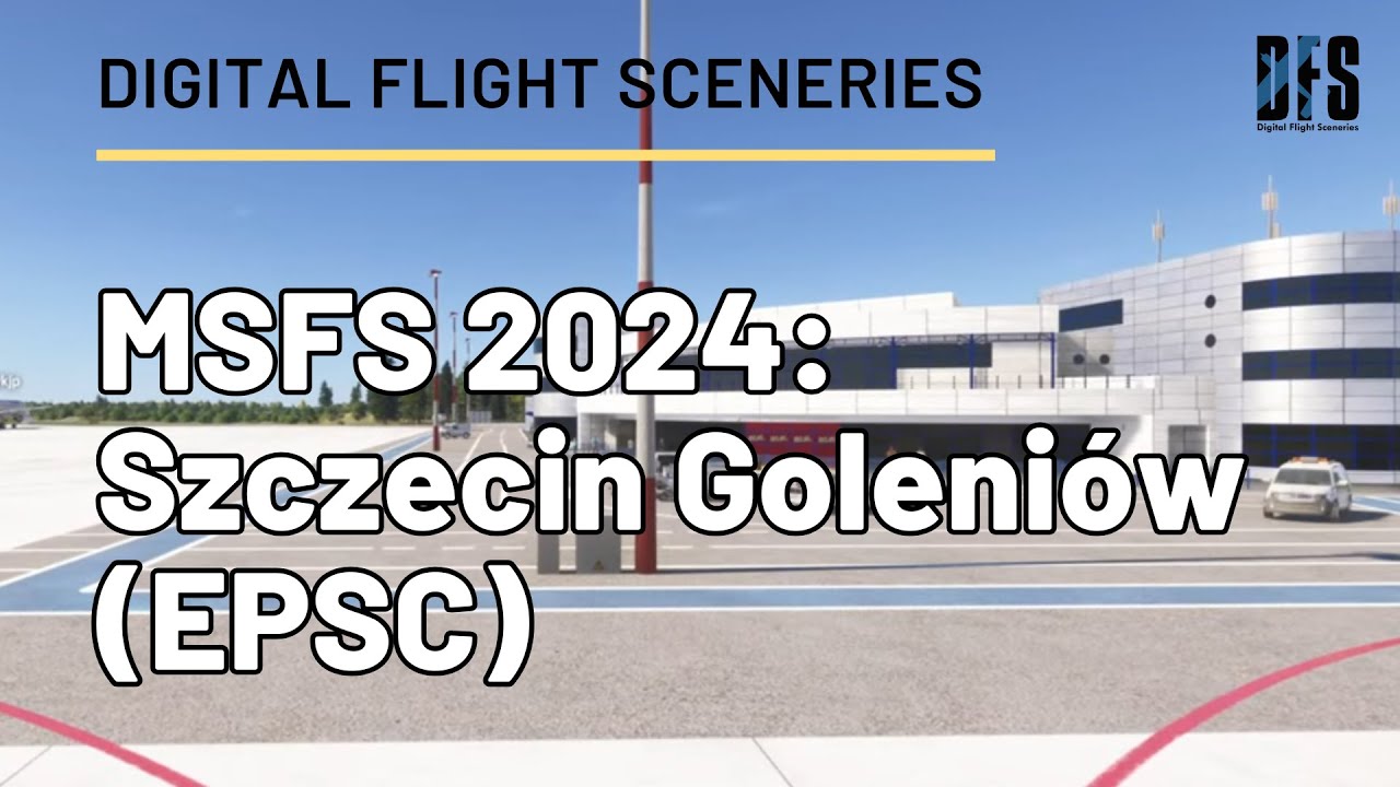 Digital Flight Sceneries – Lotnisko Szczecin Goleniów (EPSC)