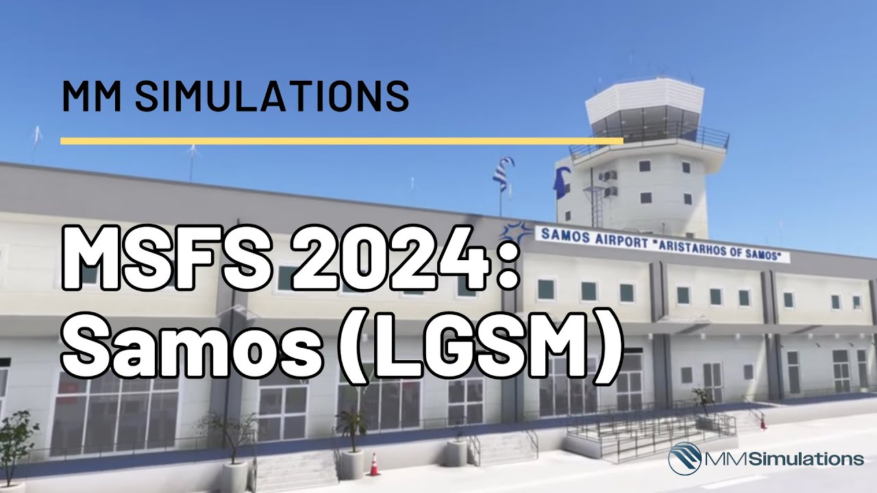 MM Simulations – Lotnisko Samos (LGSM)