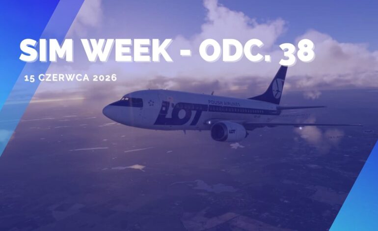 Sim Week – odc. 38 – 15 czerwca 2026